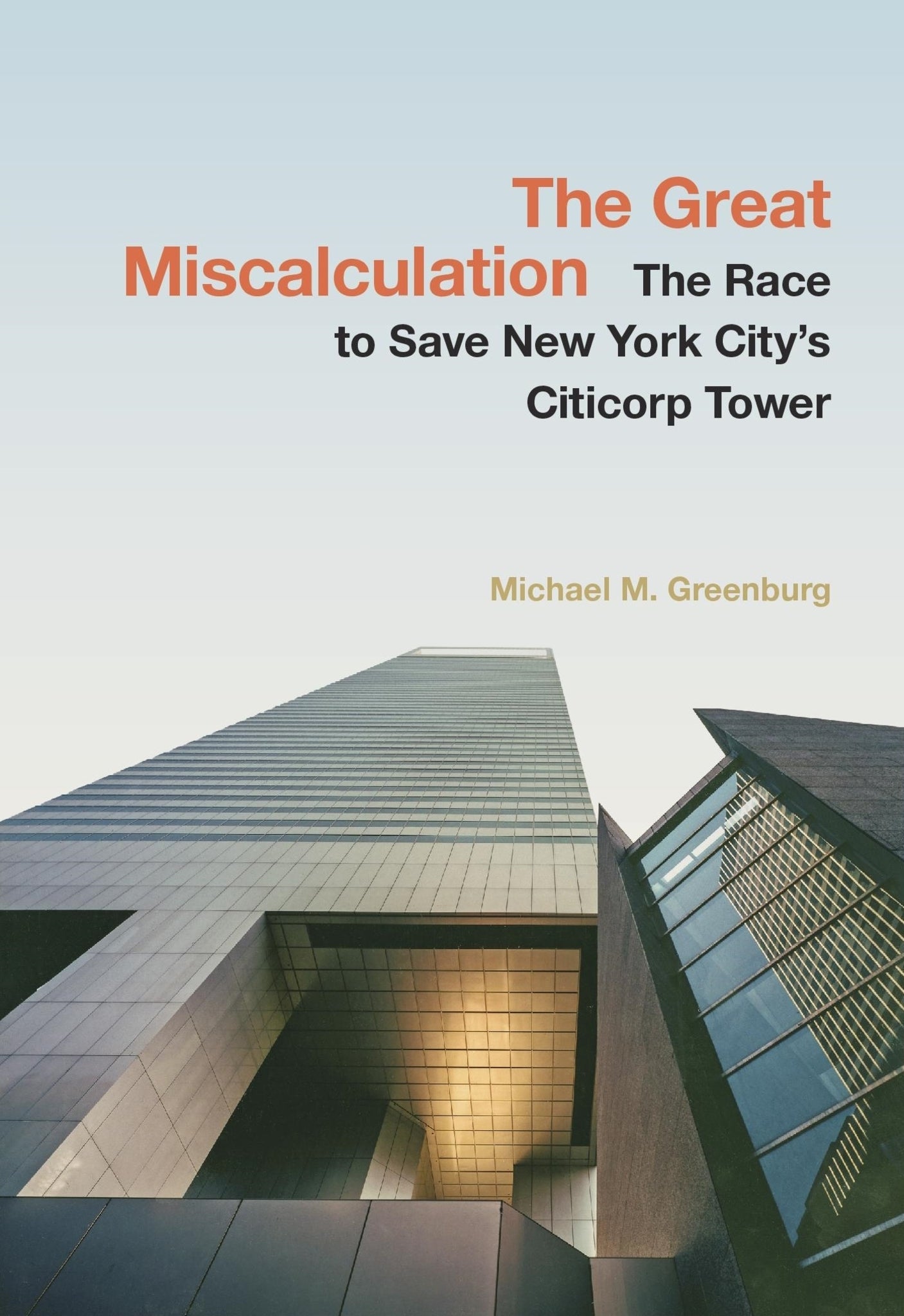 The Great Miscalculation